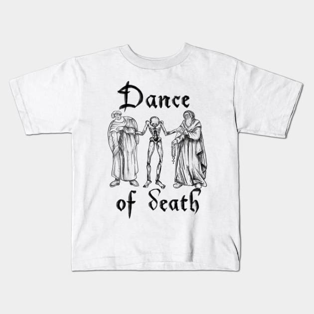 The dance of death Kids T-Shirt by wet_chicken_lip